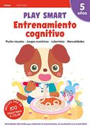 Cuadernos Playsmart/Gakken: Entrenamiento Cognitivo (5 Años)