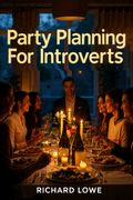 Party Planning for Introverts