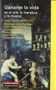 Ganarse la Vida en el Arte, la Literatura y la Música: Varias Conferencias