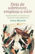 DEJA DE SOBREVIVIR, EMPIEZA A VIVIR