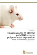 consequences of altered poly(adp-ribose) polymerase-1 expression (en Inglés)
