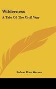 wilderness: a tale of the civil war (en Inglés)
