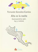 alta es la noche : centroamerica ayer, hoy y mañana