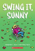 Swing It, Sunny: A Graphic Novel (Sunny #2): Volume 2 (en Inglés)