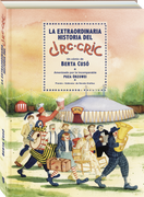 La extraordinaria historia del Circ-Cric