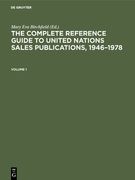 The Complete Reference Guide to United Nations Sales Publications, 1946-1978: Volume I: The Catalogue, Volume II: Indexes (en Inglés)