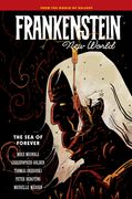 Frankenstein: New World Volume 2--The Sea of Forever (en Inglés)