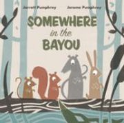 Somewhere in the Bayou (en Inglés)
