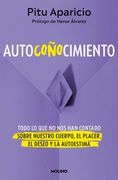 Autocoñocimiento: Todo lo que no nos han Contado Sobre Nuestro Cuerpo, el Placer, el Deseo y la Autoestima