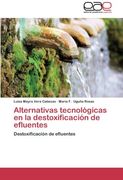Alternativas tecnológicas en la destoxificación de efluentes