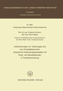 Untersuchungen Zur Technologie Und Zum Prozeßablauf Beim Unterpulver-Verbindungsschweißen Mit Draht- Und Bandelektroden in Tandemanordnung (en Alemán)