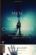 Men, Women, and Chain Saws: Gender in the Modern Horror Film (Princeton Classics) (en Inglés)