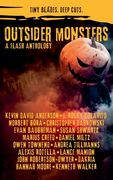 Outsider Monsters: A Flash Anthology