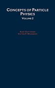Concepts of Particle Physics: Volume ii: Vol 2 (en Inglés)