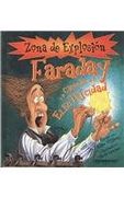 faraday y la ciencia de la electricidad / faraday and the science of electricity