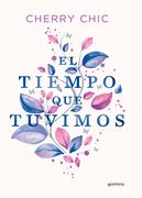 El Tiempo que Tuvimos