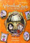 Artemius Creep: Misión en el Pantano # 2