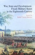 War, State and Development: Fiscal-Military Status in the Eightee nth Century 