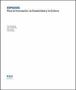 Espacios. Para la Innovación, la Creatividad y la Cultura (in Spanish)
