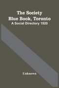 The Society Blue Book, Toronto: A Social Directory 1920