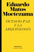 Octavio Paz y la arqueología