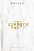 En Honor al Espíritu Santo:  No es Algo, es Alguien!