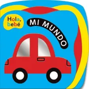 HOLA, BEBE. MI MUNDO