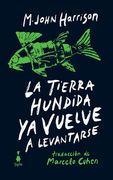 La tierra hundida ya vuelve a levantarse