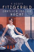 Zärtlich ist die Nacht. Roman (en Alemán)