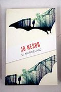El Murcielago ( Libro 1 de la Serie Harry Hole ) - Jo Nesbo - Montena