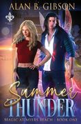 Summer Thunder: Magic at Myers Beach Book 1 (en Inglés)