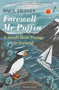 Farewell MR Puffin: A Small Boat Voyage to Iceland (en Inglés)