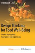 Design Thinking for Food Well-Being (en Inglés)