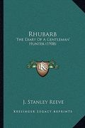 rhubarb: the diary of a gentleman' hunter (1908) (en Inglés)