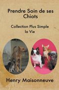 Prendre soin de ses chiots (en Francés)
