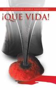 Que Vida!