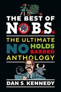 The Best of no B. S. The Ultimate no Holds Barred Anthology (en Inglés)