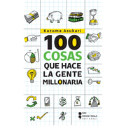 100 COSAS QUE HACEN LOS MILLONARIOS