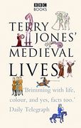 terry jones´ medieval lives (en Inglés)