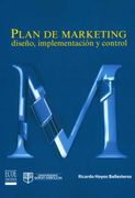 Plan de marketing. Diseño, implementación y control