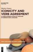 Iconicity and Verb Agreement: A Corpus-Based Syntactic Analysis of German Sign Language (en Inglés)