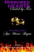 Mirrored Hearts: Sealed by Fire (Encounters of the Heart) (Volume 2)