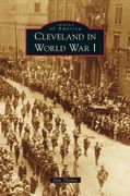 Cleveland in World War I (en Inglés)