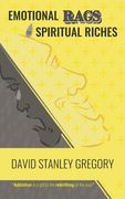 Emotional Rags to Spiritual Riches (en Inglés)