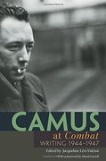 Camus at Combat: Writing 1944-1947 (en Inglés)