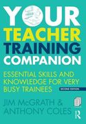 Your Teacher Training Companion: Essential Skills and Knowledge for Very Busy Trainees (en Inglés)