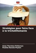 Stratégies Pour Faire Face à la Trichotillomanie (en Francés)