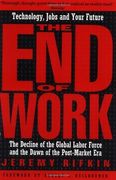The end of Work: The Decline of the Global Labor Force and the Dawn of the Post-Market era