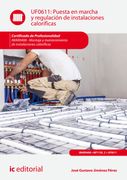 Puesta en Marcha y Regulación de Instalaciones Caloríficas. Imar0408 - Montaje y Mantenimiento de Instalaciones Caloríficas