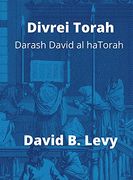 Divrei Torah Darash David al Hatorah 